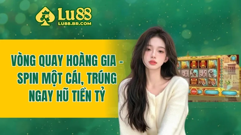 Vòng Quay Hoàng Gia